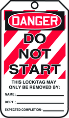 Lockout Tag, Danger Do Not Start, 25/Pk, Plastic - First Tool & Supply