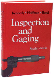 Inspection and Gaging; 6th Edition - Reference Book - First Tool & Supply