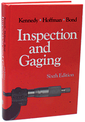 Inspection and Gaging; 6th Edition - Reference Book - First Tool & Supply