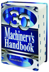 Machinery Handbook - 30th Edition - Large Print Version - First Tool & Supply